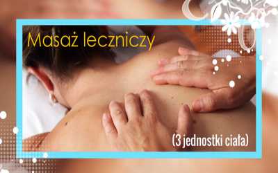 Pakiet 5+1 masaży leczniczych 1 jednostka ciała 30 min. w uzdrowisku Truskawiec